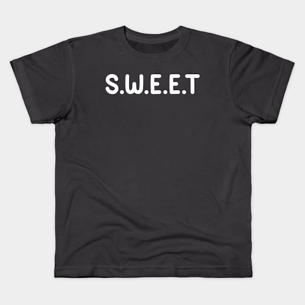 S.W.E.E.T Kids T-Shirt by pfffufo